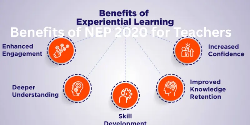 Benefits of nep 2020 for teachers