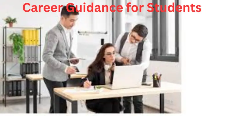 Career Guidance for Students: A Complete Guide to Choosing the Right Career Career guidance for students in class
