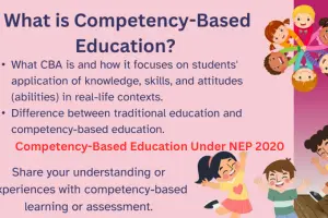 Competency-Based Education Under NEP 2020: Meaning, Benefits, Assessment & Implementation