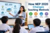 How NEP 2020 Changes Teaching Methods - Post Thumbnail