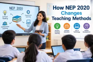 How NEP 2020 Changes Teaching Methods