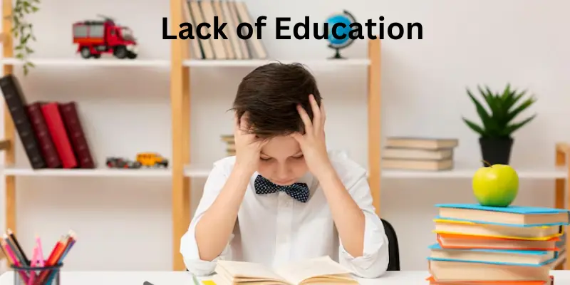 Lack of Education: Causes, Consequences, and Impact Across All Levels of Society Lack of education
