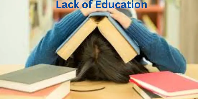 Lack of Education: Causes, Consequences, and Impact Across All Levels of Society Lack of education effect