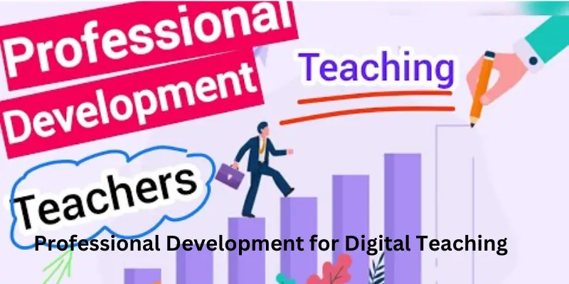 Professional development for digital teaching