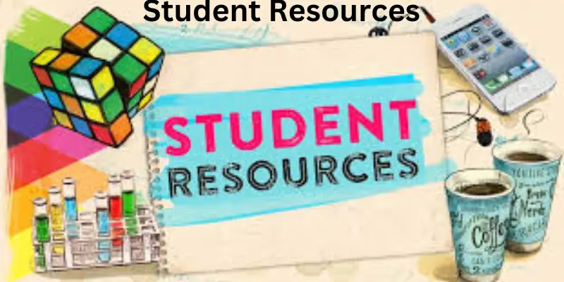 Student Resources: A Guide to Tools, Support, and Learning Opportunities for Students Student resources ways