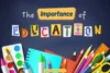 Why Education Is Important: Building Individuals, Societies, and the Future - Post Thumbnail